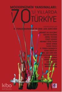 Modernizmin Yansımaları; 70'li Yıllarda Türkiye
