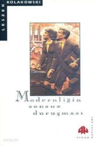 Modernliğin Sonsuz Duruşması