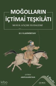Moğolların İçtimai Teşkilatı;Moğol Göçebe Feodalizmi