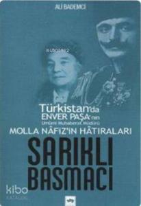 Molla Nafiz'in Hatıraları Sarıklı Basmacı