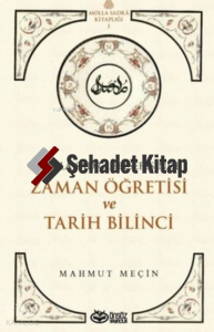 Molla Sadra Felsefesinde Zaman Öğretisi ve Tarih Bilinci