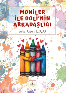 Moniler ile Doli’nin Arkadaşlığı