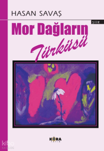 Mor Dağların Türküsü