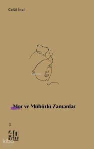 Mor ve Mühürlü Zamanlar