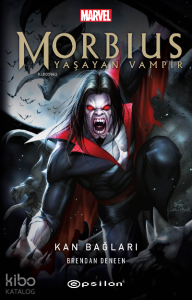 Morbius Yaşayan Vampir ;Kan Bağları