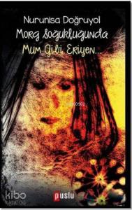 Morg Soğukluğunda Mum Gibi Eriyen...