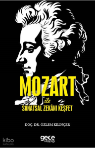 Mozart ile Sanatsal Zekânı Keşfet