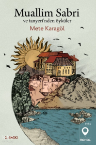 Muallim Sabri ve Tanyeri'nden Öyküler