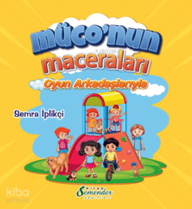 Müco'nun Maceraları - Oyun Arkadaşlarıyla