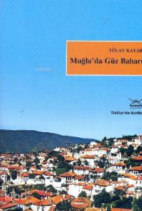 Muğla'da Güz Baharı