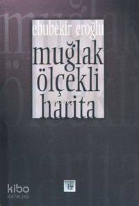 Muğlak Ölçekli Harita