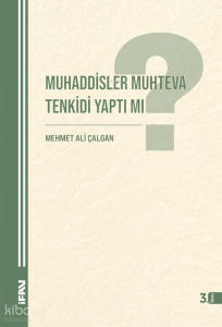 Muhaddisler Muhteva Tenkidi Yaptı Mı?
