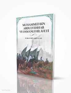Muhammed Bin Abdulvehhab Ve Osmanlı Hilafeti