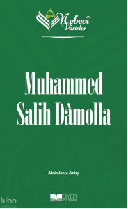 Muhammed Salih Damolla;Nebevi Varisler 101