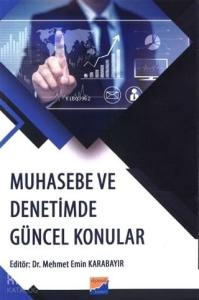 Muhasebe ve Denetimde Güncel Konular