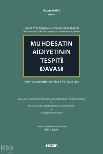 Muhdesatın Aidiyetinin Tespiti Davası (Ciltli);Hâkim ve Avukatlar İçin A'dan Z'ye Dava Süreci