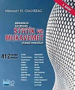 Mühendisler İçin Mekanik Statik ve Mukavemet; Çözümlü Problemler - 412 Çözümlü Problem
