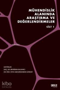 Mühendislik Alanında Araştırma ve Değerlendirmeler Cilt 1