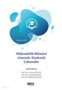Mühendislik Bilimleri Alanında Akademik Çalışmalar