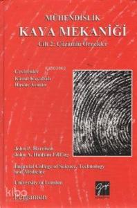 Mühendislik Kaya Mekaniği Cilt 2: Çözümlü Örnekler; University of London