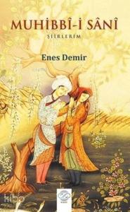 Muhibbî-i Sânî; Şiirlerim