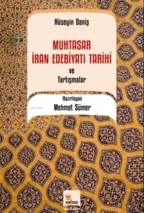 Muhtasar İran Edebiyatı Tarihi ve Tartışmalar