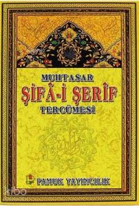 Muhtasar Şifa-i Şerif Tercümesi; (Peygamber-014)
