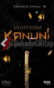 Muhteşem Kanuni Sultan Süleyman - Tarihi Belgesel Roman