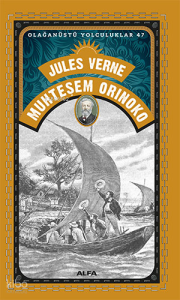 Muhteşem Orinoko;Olağanüstü Yolculuklar 47
