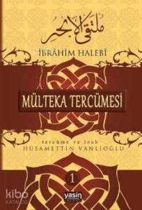 Mülteka Tercümesi Tercüme ve İzah 3.Cilt