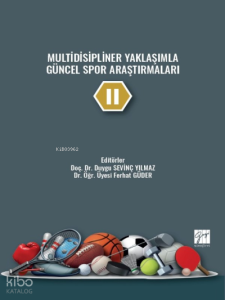 Multidisipliner Yaklaşımla Güncel Spor Araştırmaları - II