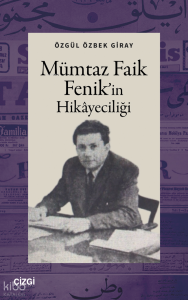 Mümtaz Faik Fenik’in Hikayeciliği