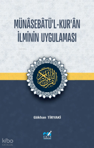Münâsebâtü'l-Kur'ân İlminin Uygulaması