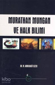 Murathan Mungan ve Halk Bilimi