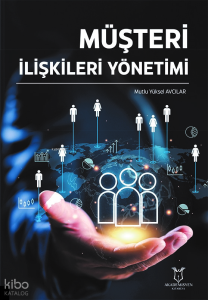 Müşteri İlişkileri Yönetimi