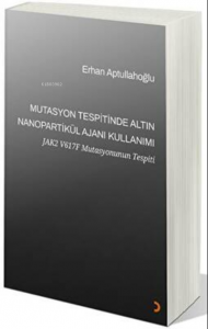 Mutasyon Tespitinde Altın Nanopartikül Ajanı Kullanımı
