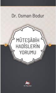 Müteşabih Hadislerin Yorumu