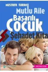 Mutlu Aile Başarılı Çocuk