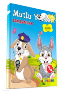 Mutlu Yüzler:  Tavşanlar;Tekrar Kullanılabilir ve Yıkanabilir Çıkartmalı Kitap Serisi