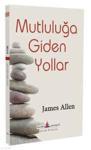 Mutluluğa Giden Yollar