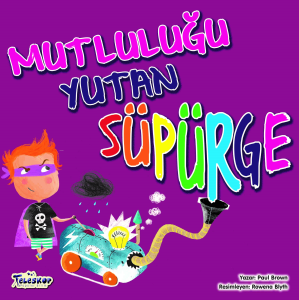 Mutluluğu Yutan Süpürge
