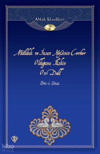 Mutluluk ve İnsan Nefsinin Cevher Olduğuna İlişkin On Delil; Ahlak Klasikleri 2