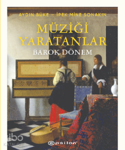 Müziği Yaratanlar – Barok Dönem