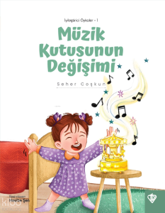 Müzik Kutusunun Değişimi;İyileştirici Öyküler 1