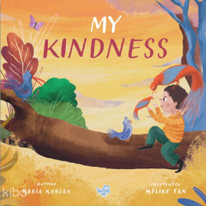My Kindness - İngilizce Benim İçin İyilik (Pencereli Kitap) (Pencereli Kitap) (Ciltli)