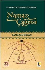 Namaz Çağrısı; Namaz Kılanlar ve Namaza Kıyanlar