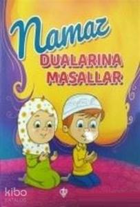 Namaz Dualarına Masallar