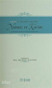 Namaz ve Kuran Namazda Kur'an Okuma Meselesi