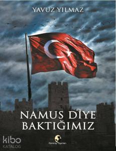 Namus Diye Baktığımız