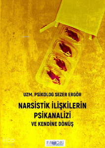 Narsistik İlişkilerin Psikanalizi